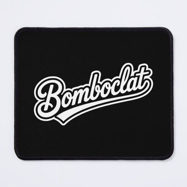 Item preview, Bomboclat — Funny Meme Design designed and sold by LoFizzy.