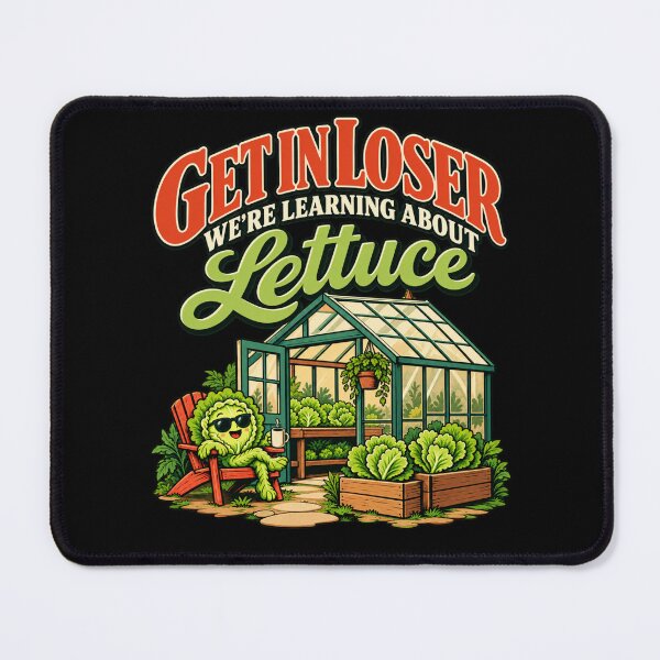 Item preview, Get In Loser We're Learning About Lettuce Funny Gardening Greenhouse Retro Design designed and sold by GibasVisuals.