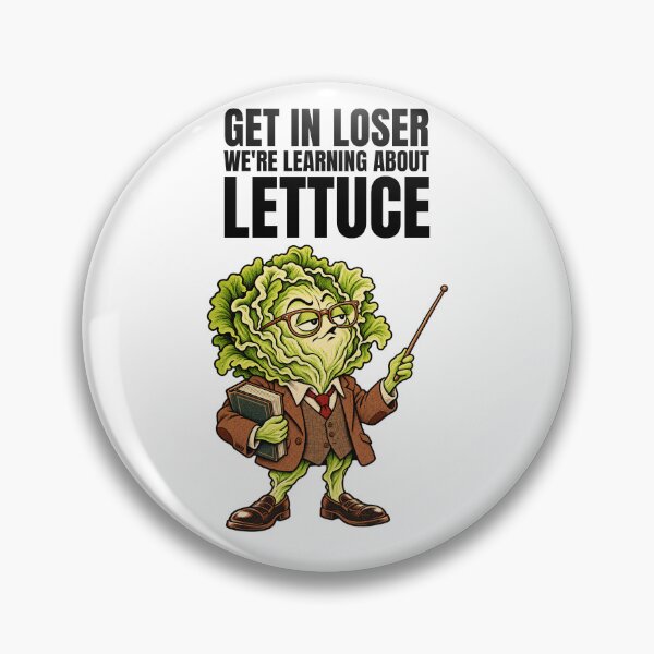 Item preview, Get In Loser We're Learning About Lettuce Funny Teacher Vegetable Pun Design designed and sold by GibasVisuals.