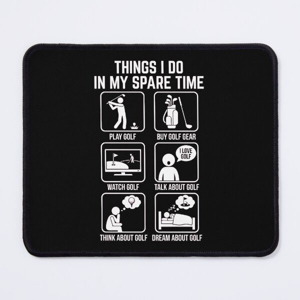 Item preview, Things I Do in My Spare Time - GOLF designed and sold by dudelinart.