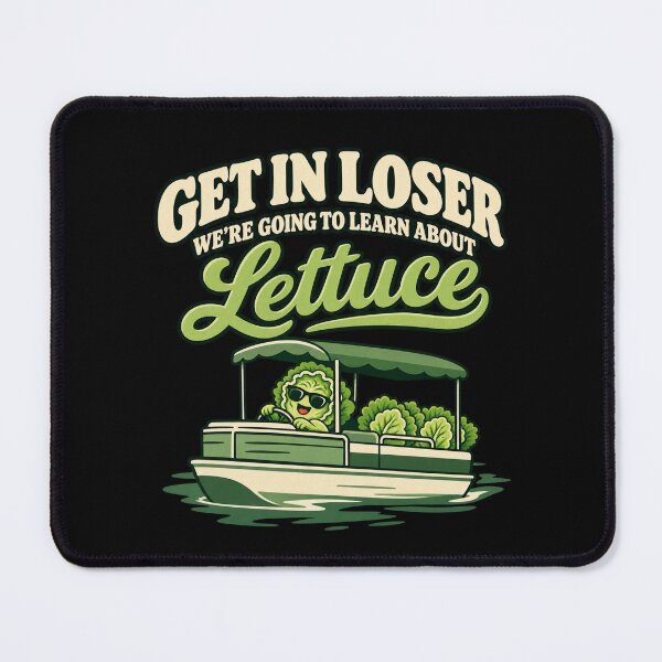 Item preview, Get In Loser We're Going To Learn About Lettuce Funny Vegetable Boat Pun designed and sold by GibasVisuals.