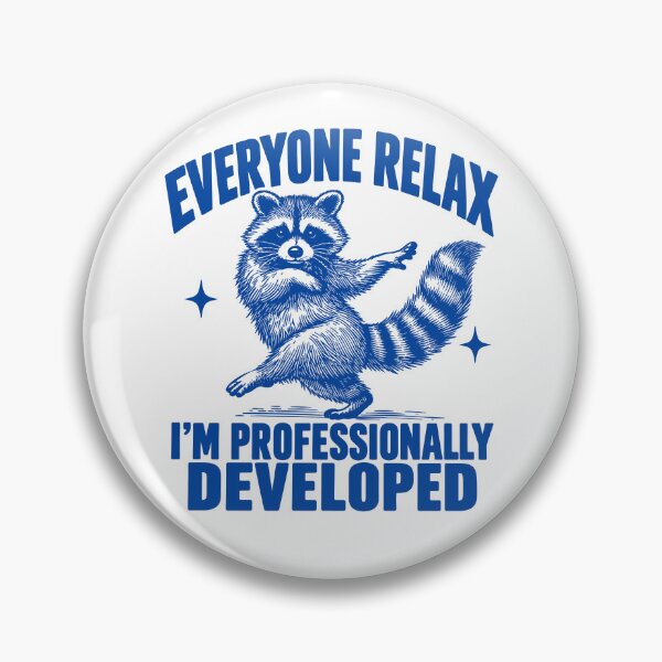 Item preview, Everyone Relax I'm Professionally Developed, designed and sold by RosalienNoah.