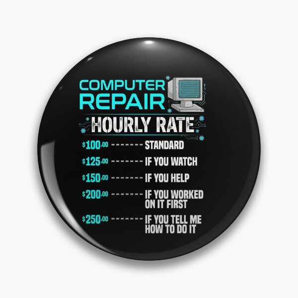 Item preview, Computer Repair Hourly Rate Funny IT Humor designed and sold by Nullframe.
