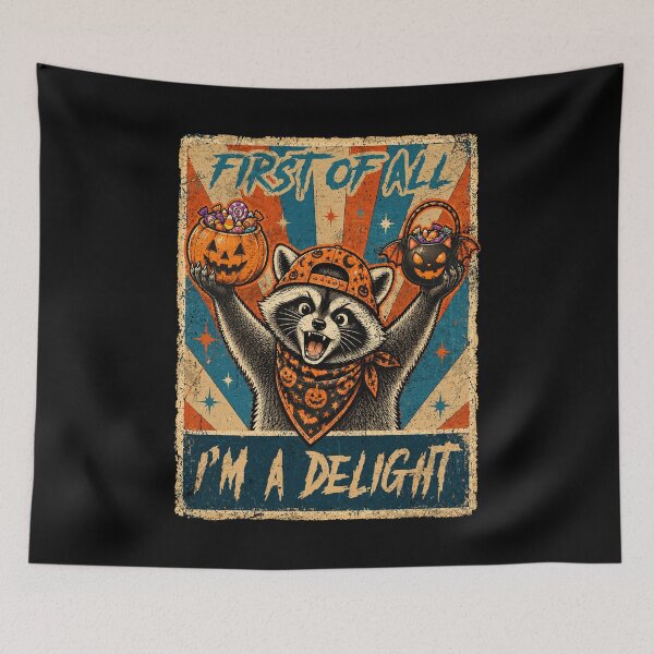 Item preview, First Of All I'm A Delight Funny Raccoon Halloween Retro designed and sold by elongatedjazz.
