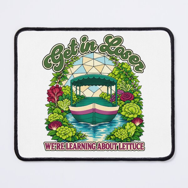Item preview, Get In Loser We're Learning About Lettuce Funny Botanical Garden Boat Ride designed and sold by GibasVisuals.