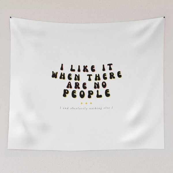 Item preview, I Like It When There Are No People Funny Outdoor Retro Typography designed and sold by wildsilencee.