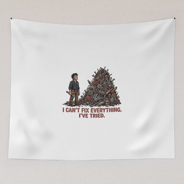 Item preview, I Can't Fix Everything - Mechanic Humor designed and sold by Urban Clothes Market.