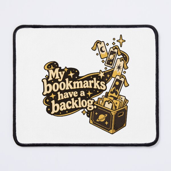 Item preview, My Bookmarks Have a Backlog Cosmic Reader Design designed and sold by ThreadQuirk.