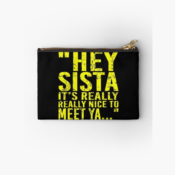 Item preview, Hey Sista Really Really Nice to Meet Ya Typography designed and sold by VioletNance.