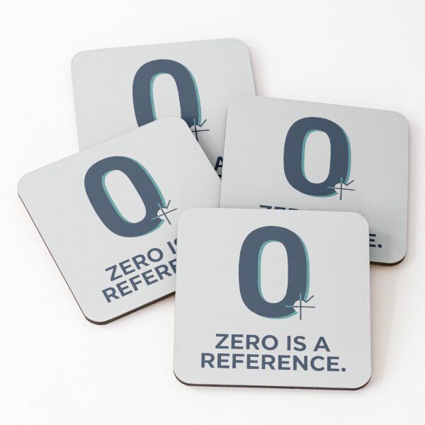 Item preview, Zero Is a Reference Metrology Calibration Engineer Design designed and sold by Amr Darwish Graphic designer.