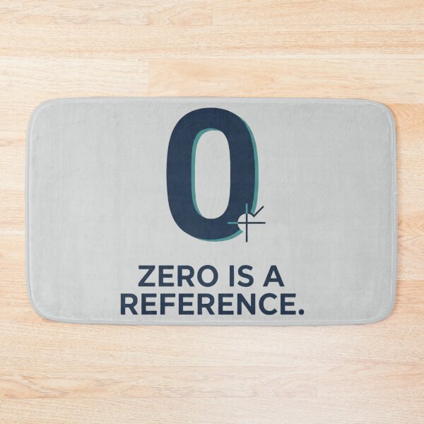 Item preview, Zero Is a Reference Metrology Calibration Engineer Design designed and sold by Amr Darwish Graphic designer.