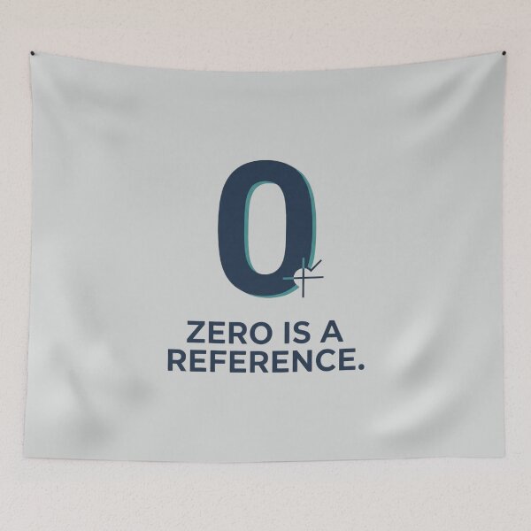 Item preview, Zero Is a Reference Metrology Calibration Engineer Design designed and sold by Amr Darwish Graphic designer.