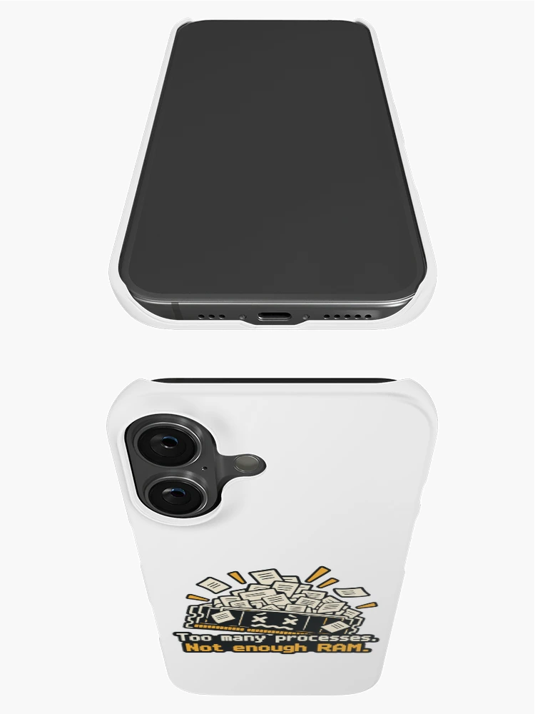 Thumbnail 3 of 4, iPhone Case, Too Many Processes Not Enough RAM Developer Humor designed and sold by ThreadQuirk.