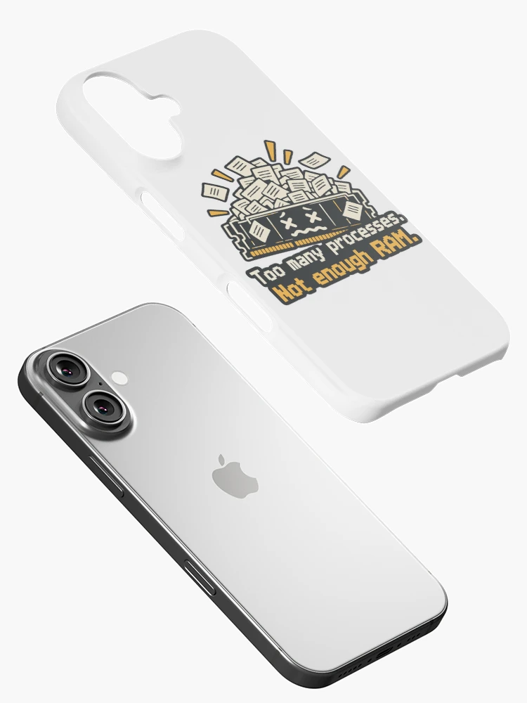 Thumbnail 2 of 4, iPhone Case, Too Many Processes Not Enough RAM Developer Humor designed and sold by ThreadQuirk.