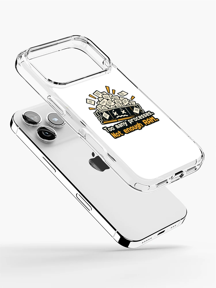 Thumbnail 2 of 5, iPhone Case, Too Many Processes Not Enough RAM Developer Humor designed and sold by ThreadQuirk.