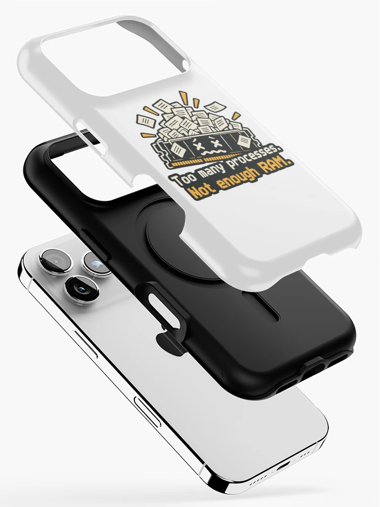Thumbnail 2 of 4, iPhone Case, Too Many Processes Not Enough RAM Developer Humor designed and sold by ThreadQuirk.