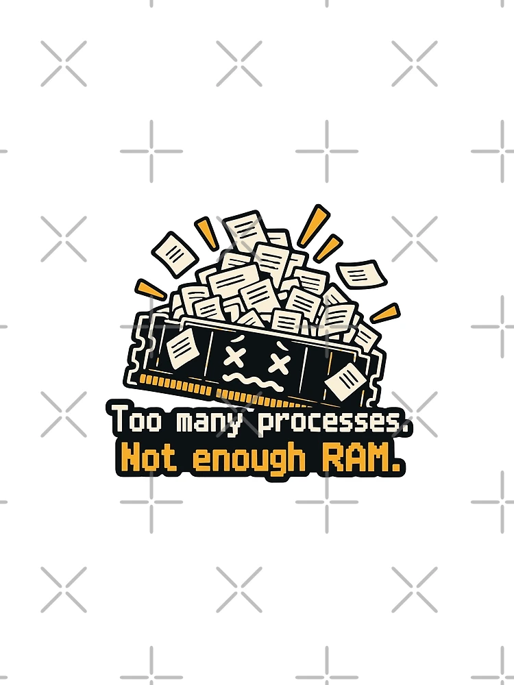 Thumbnail 4 of 4, Graphic T-Shirt, Too Many Processes Not Enough RAM Developer Humor designed and sold by ThreadQuirk.