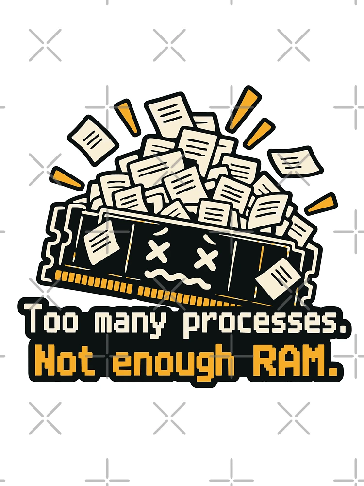 Thumbnail 7 of 7, Oversized T-Shirt, Too Many Processes Not Enough RAM Developer Humor designed and sold by ThreadQuirk.