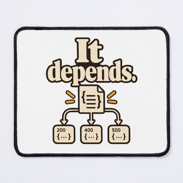 Item preview, It Depends API Contract Developer Humor designed and sold by ThreadQuirk.