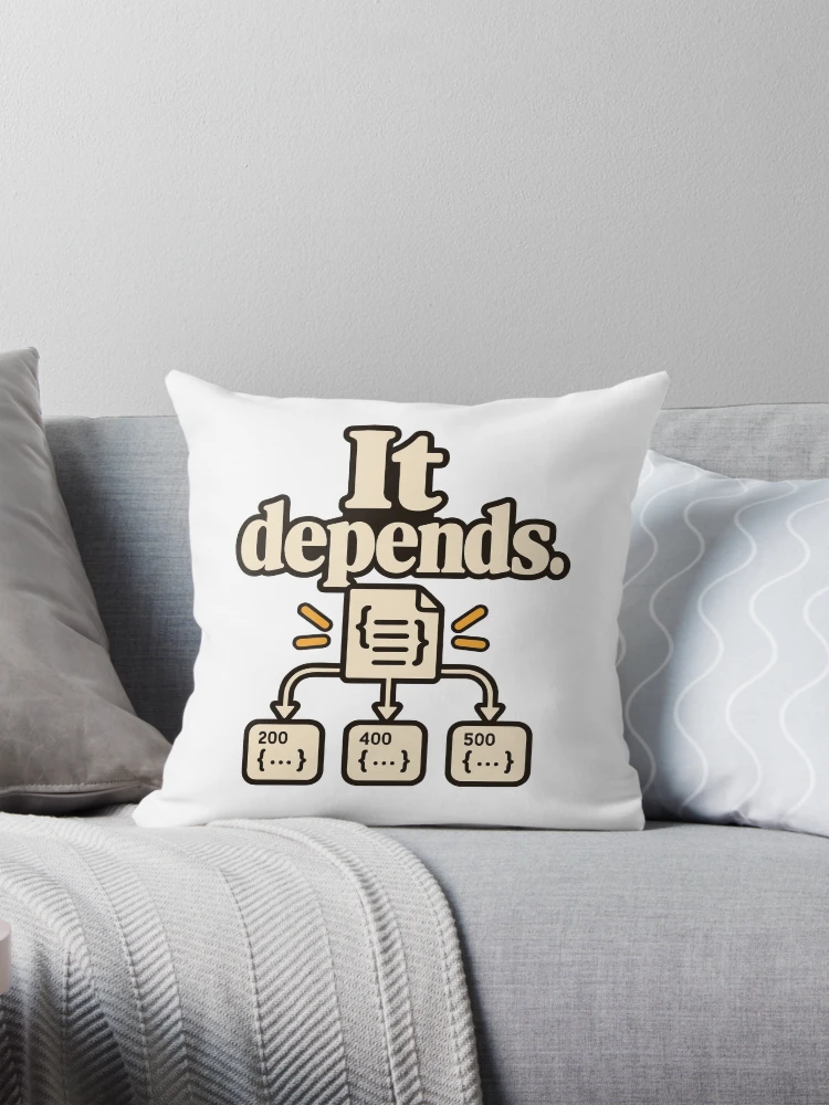 Thumbnail 1 of 4, Pillow, It Depends API Contract Developer Humor designed and sold by ThreadQuirk.