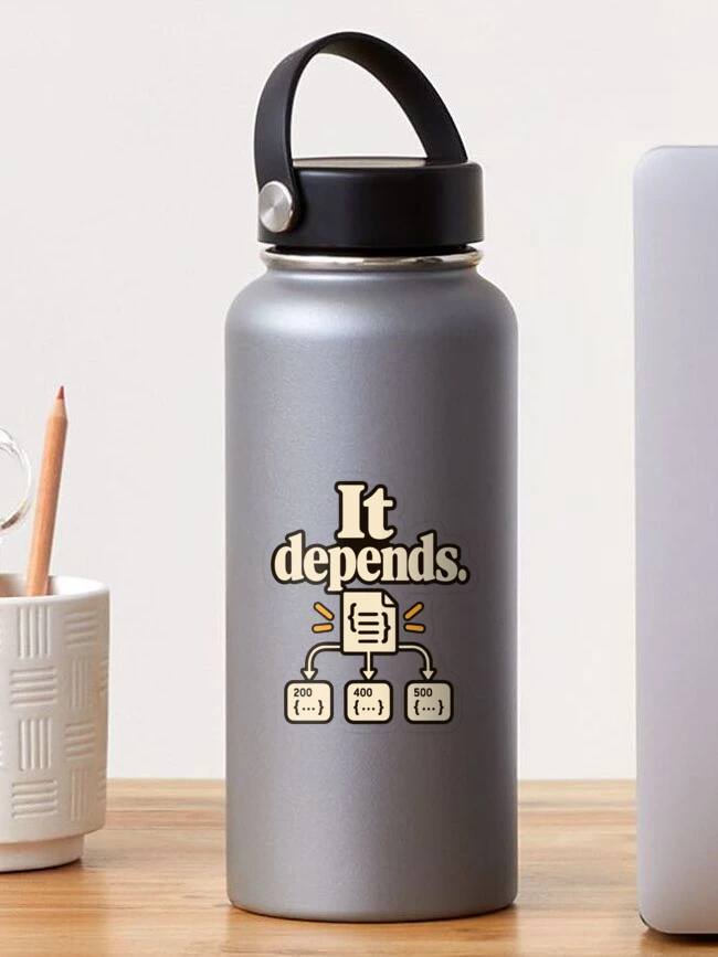 Thumbnail 1 of 3, Sticker, It Depends API Contract Developer Humor designed and sold by ThreadQuirk.