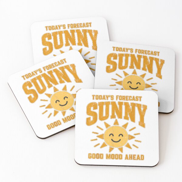 Item preview, Today's Forecast Sunny Good Mood Ahead Sunshine Quote designed and sold by VioletNance.