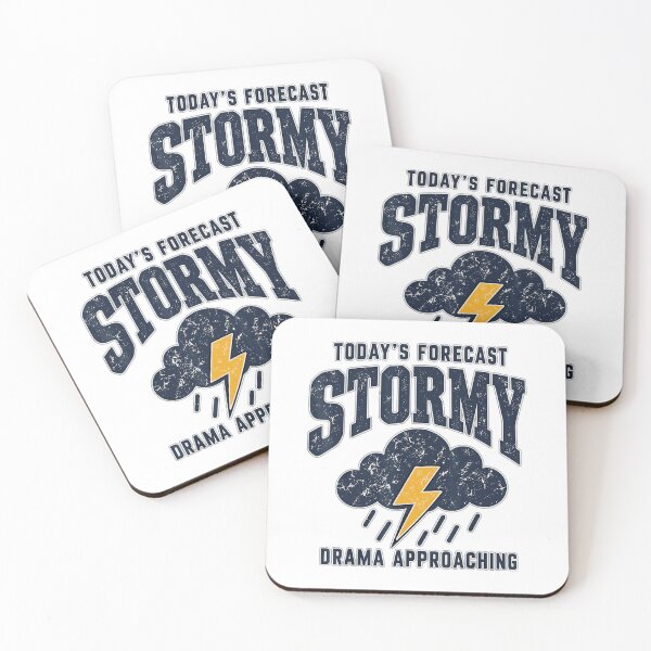 Item preview, Today's Forecast Stormy Drama Approaching Funny Weather Quote designed and sold by VioletNance.