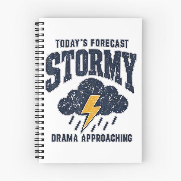 Item preview, Today's Forecast Stormy Drama Approaching Funny Weather Quote designed and sold by VioletNance.