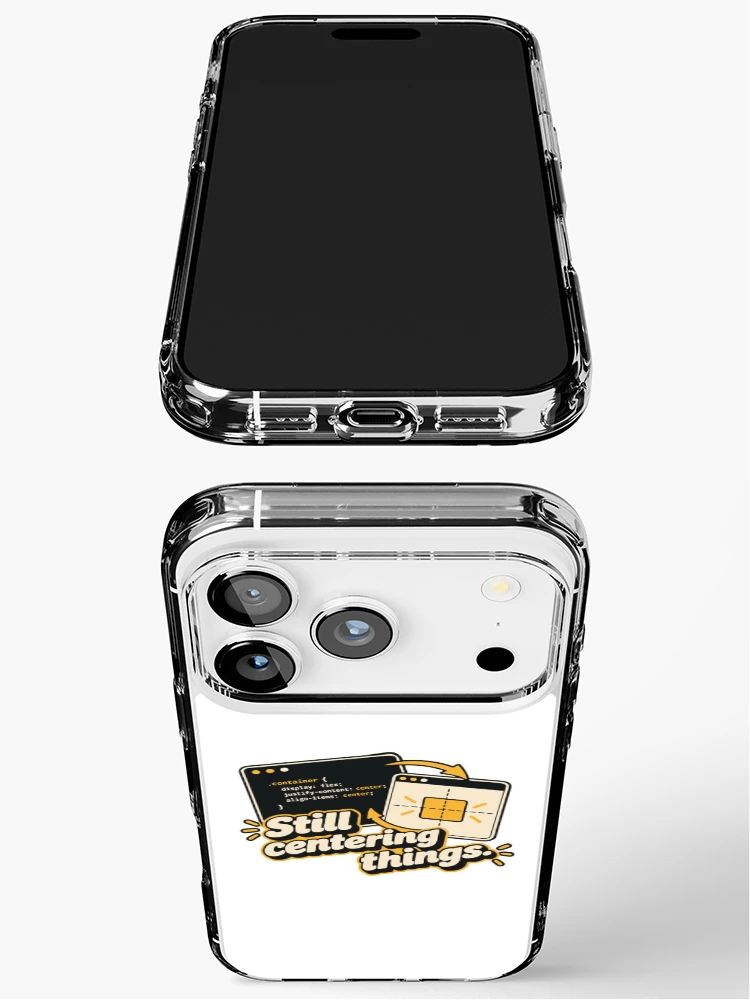 Thumbnail 3 of 5, iPhone Case, Still Centering Things CSS Humor Design designed and sold by ThreadQuirk.