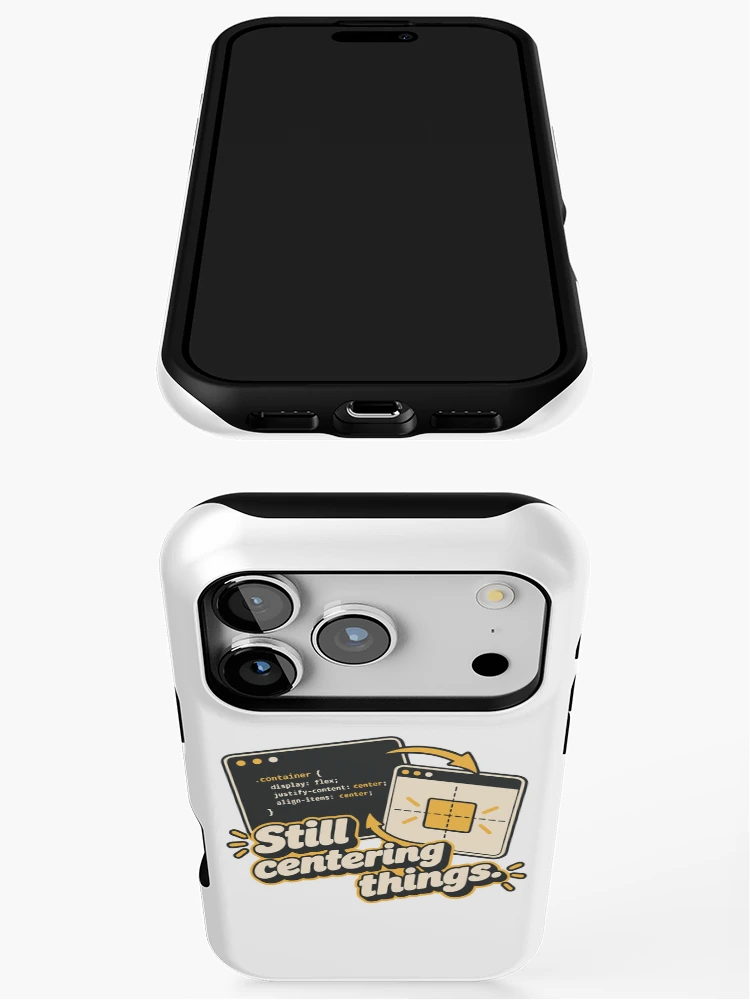 Thumbnail 3 of 4, iPhone Case, Still Centering Things CSS Humor Design designed and sold by ThreadQuirk.