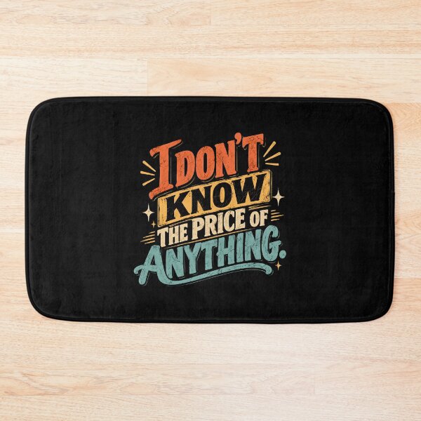 Item preview, I Don't Know The Price of Anything designed and sold by Ajahakodoma.