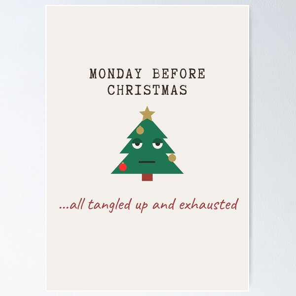 Item preview, Monday Before Christmas Funny Exhausted Christmas Tree Holiday Card designed and sold by OlhaTironArt.