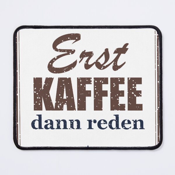 Item preview, Erst Kaffee, dann reden designed and sold by SpruchwerkShop.