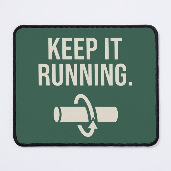 Item preview, Keep It Running Industrial Maintenance Reliability Engineer designed and sold by Amr Darwish Graphic designer.