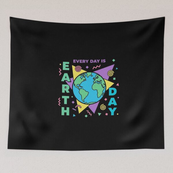 Item preview, Earth Day Is Every Day designed and sold by SMOOTHMARKET.