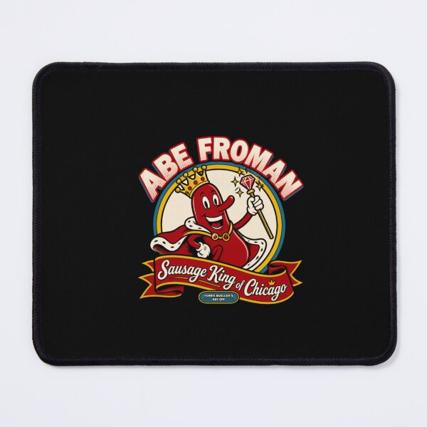 Item preview, Abe Fro Sausage King Of Chicago designed and sold by SMOOTHMARKET.