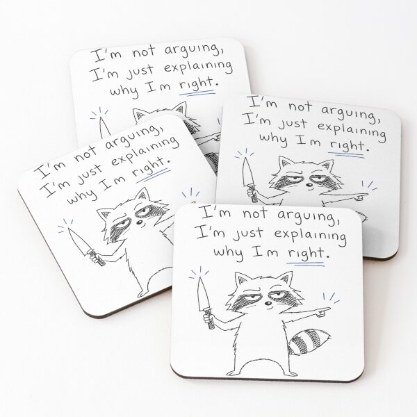 Item preview, I'm Not Arguing, I'm Just Explaining Why I'm Right – Raccoon Knife Doodle Graphic designed and sold by Per My Last Nerve Studio.