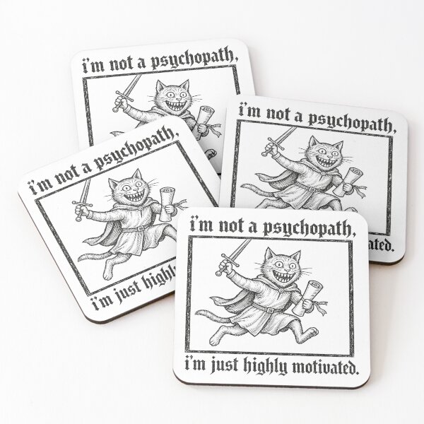 Item preview, I'm Not A Psychopath, I'm Just Highly Motivated – Medieval Cat Woodcut Graphic Illustration designed and sold by Per My Last Nerve Studio.
