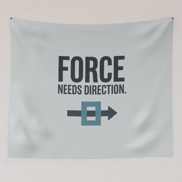 Item preview,  Force Needs Direction Mechanical Engineering Applied Mechanics designed and sold by Amr Darwish Graphic designer.