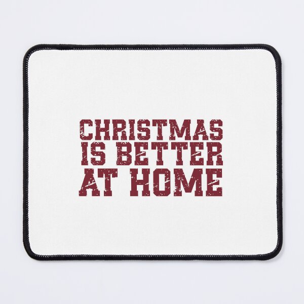 Item preview, Christmas Is Better At Home | Cozy Christmas Quote | Vintage Holiday & Homebody Humor designed and sold by stylishdzign.