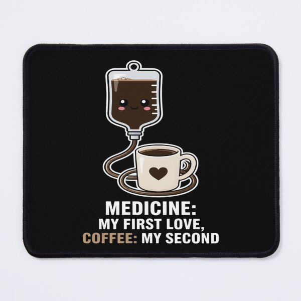 Item preview, Medicine My First Love Coffee My Second Funny IV Drip Bag designed and sold by PozivoPlus.