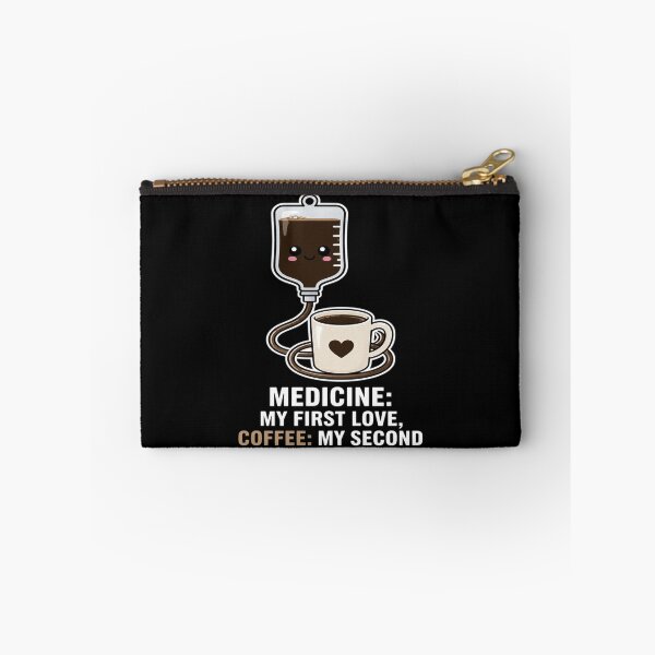 Item preview, Medicine My First Love Coffee My Second Funny IV Drip Bag designed and sold by PozivoPlus.