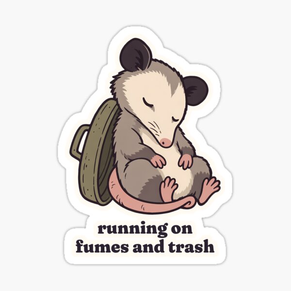 Item preview, Tired Possum Running on Fumes and Trash Burnout designed and sold by OuqCreations.