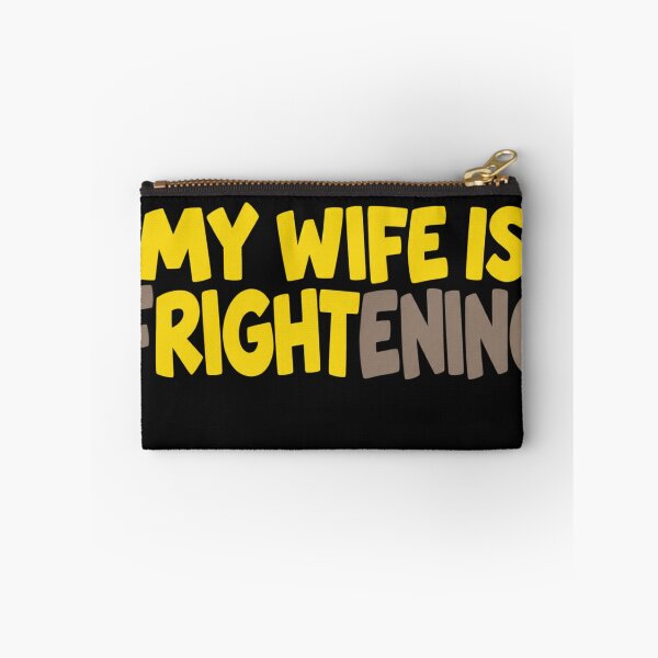 Item preview, My Wife is Right Frightening Humor Funny Couple designed and sold by Castielalger.