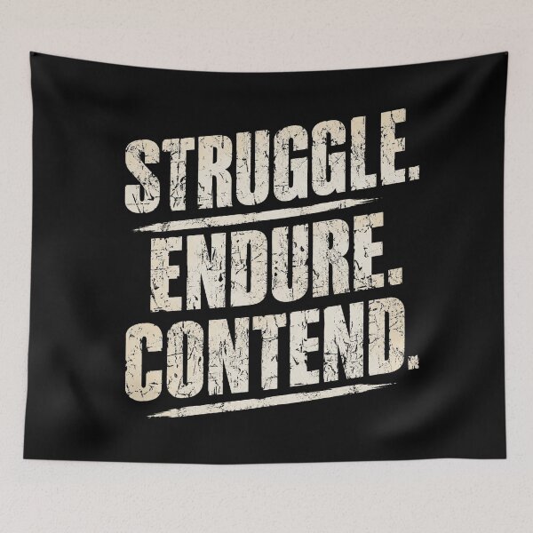 Item preview, Struggle Endure Contend designed and sold by ContrerasJohn.