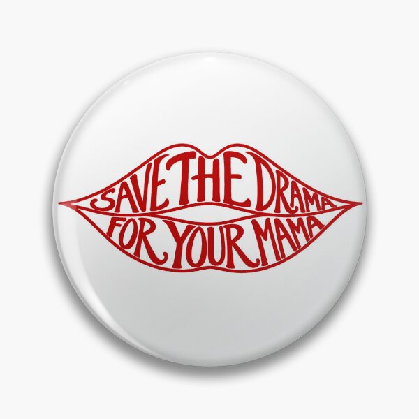 Item preview, Save the Drama for Your Mama designed and sold by Grove of Things.