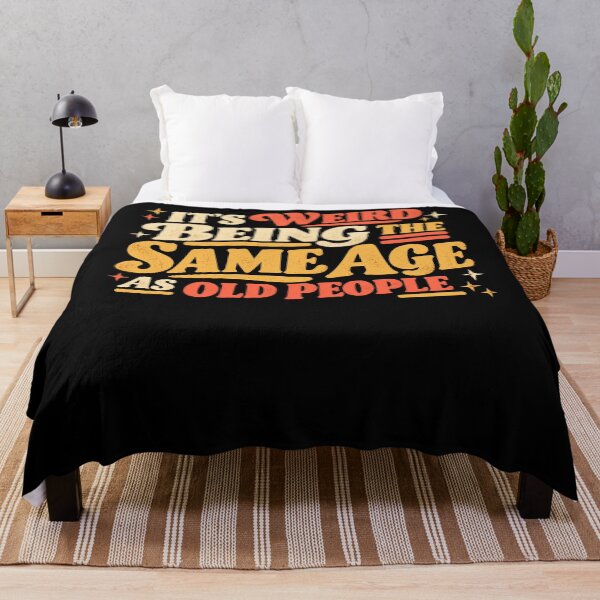 Item preview, It's Weird Being The Same Age As Old People Funny Aging Older Adult Birthday Humor designed and sold by FolkGraphics.