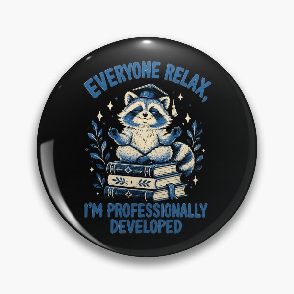 Item preview, Everyone Relax, I'm Professionally Developed Raccoon Graduate Professional Achievement designed and sold by FolkGraphics.