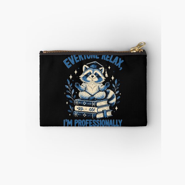 Item preview, Everyone Relax, I'm Professionally Developed Raccoon Graduate Professional Achievement designed and sold by FolkGraphics.