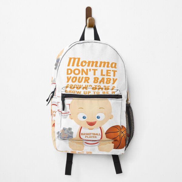 Item preview, Mommas, Don’t Let Your Babies Grow Up To Be a Basketball Player designed and sold by 4U---Store.